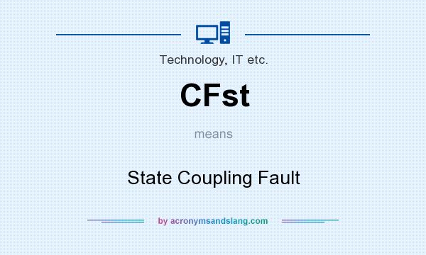 What does CFst mean? It stands for State Coupling Fault