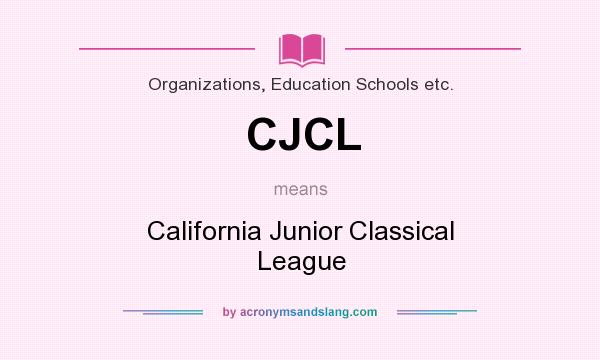What does CJCL mean? It stands for California Junior Classical League