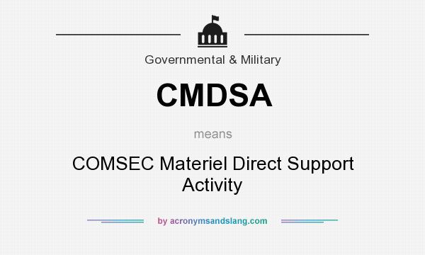What does CMDSA mean? It stands for COMSEC Materiel Direct Support Activity