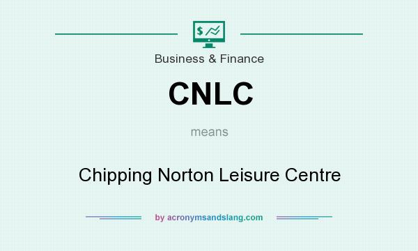 What does CNLC mean? It stands for Chipping Norton Leisure Centre