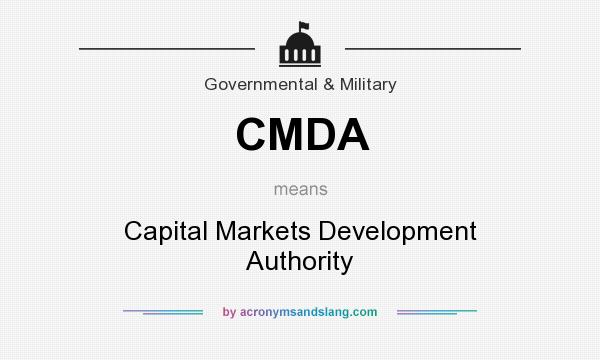 What does CMDA mean? It stands for Capital Markets Development Authority