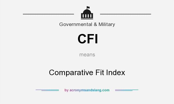What does CFI mean? It stands for Comparative Fit Index