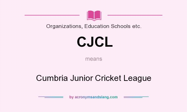 What does CJCL mean? It stands for Cumbria Junior Cricket League