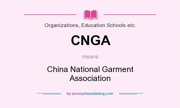 What does CNGA mean? It stands for China National Garment Association