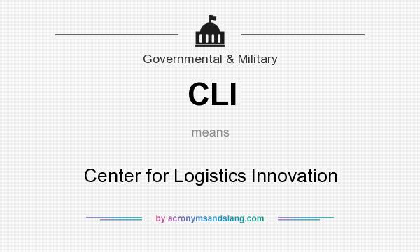 What does CLI mean? It stands for Center for Logistics Innovation