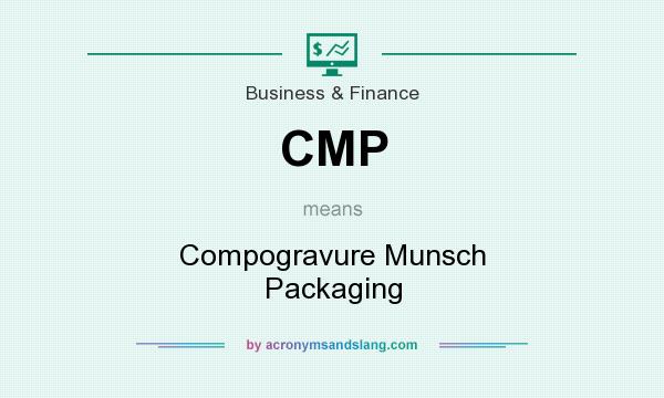 What does CMP mean? It stands for Compogravure Munsch Packaging