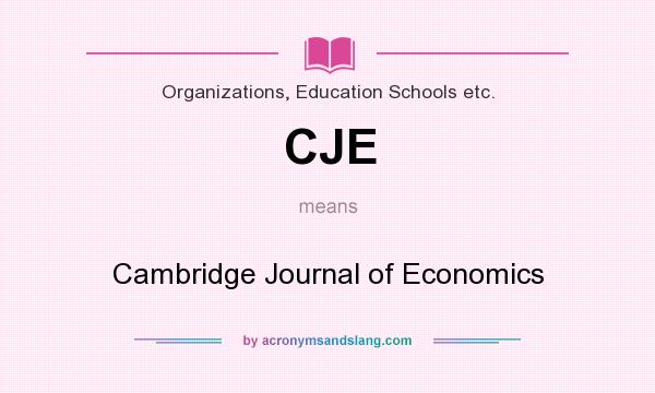 What does CJE mean? It stands for Cambridge Journal of Economics