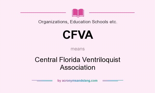 What does CFVA mean? It stands for Central Florida Ventriloquist Association