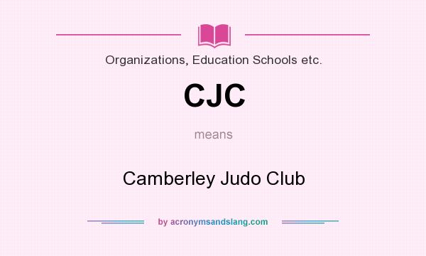 What does CJC mean? It stands for Camberley Judo Club