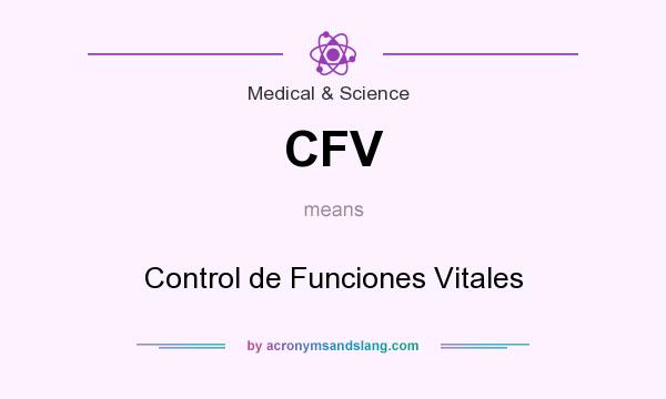 What does CFV mean? It stands for Control de Funciones Vitales
