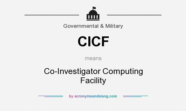 What does CICF mean? It stands for Co-Investigator Computing Facility