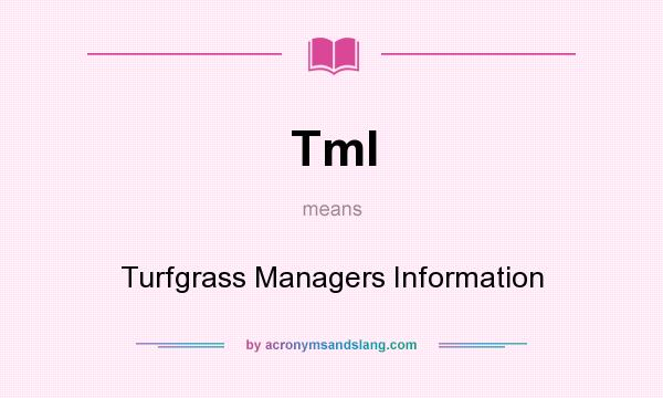 What does TmI mean? It stands for Turfgrass Managers Information