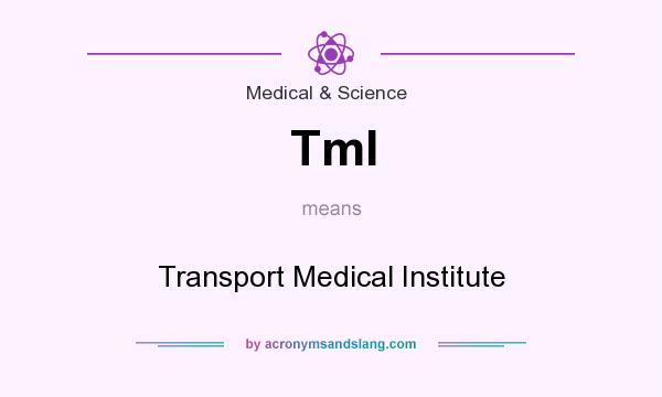 What does TmI mean? It stands for Transport Medical Institute
