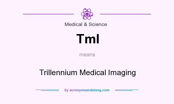 What does TmI mean? It stands for Trillennium Medical Imaging