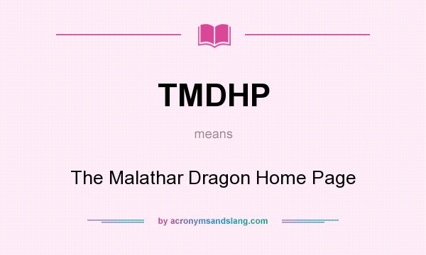 What does TMDHP mean? It stands for The Malathar Dragon Home Page