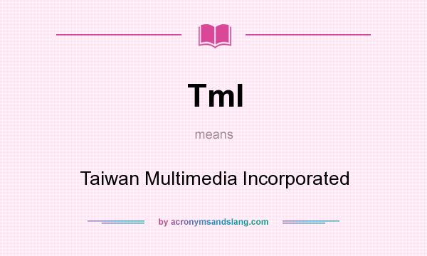 What does TmI mean? It stands for Taiwan Multimedia Incorporated