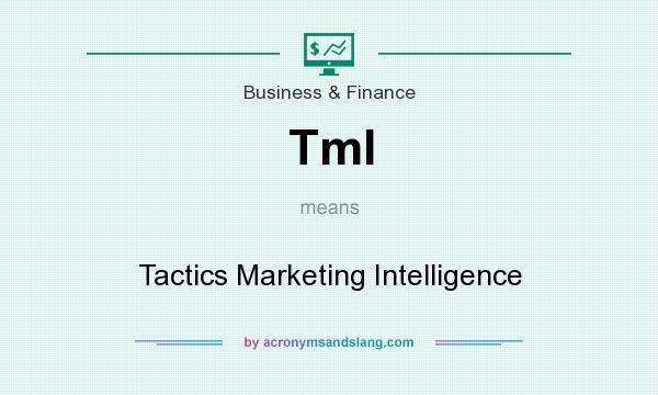 What does TmI mean? It stands for Tactics Marketing Intelligence