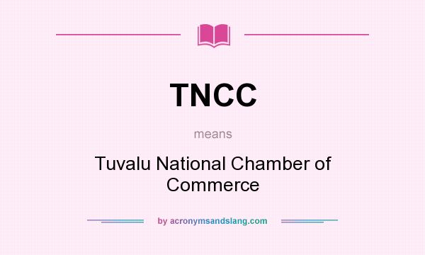 What does TNCC mean? It stands for Tuvalu National Chamber of Commerce