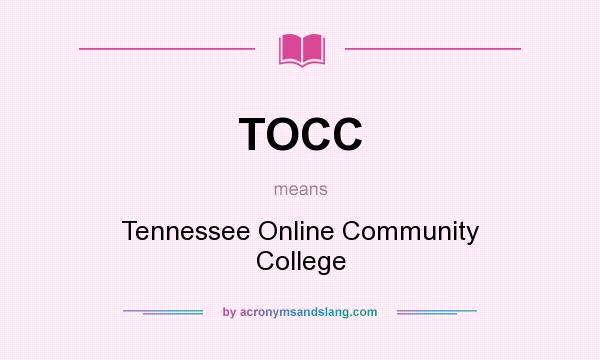 What does TOCC mean? It stands for Tennessee Online Community College