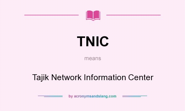 What does TNIC mean? It stands for Tajik Network Information Center