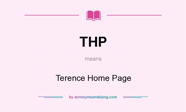 What does THP mean? It stands for Terence Home Page