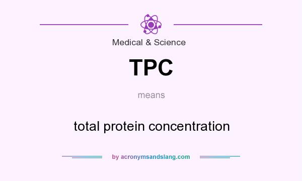 What does TPC mean? It stands for total protein concentration