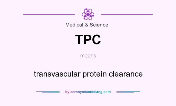 What does TPC mean? It stands for transvascular protein clearance