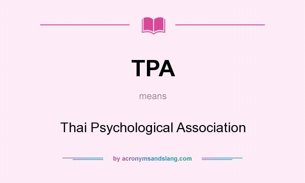 What does TPA mean? It stands for Thai Psychological Association