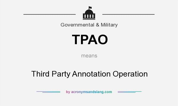 What does TPAO mean? It stands for Third Party Annotation Operation