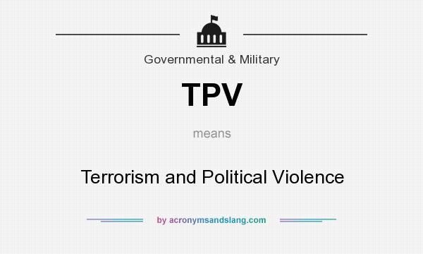 What does TPV mean? It stands for Terrorism and Political Violence