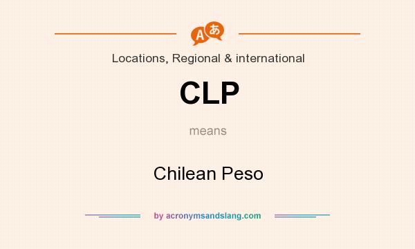 What does CLP mean? It stands for Chilean Peso