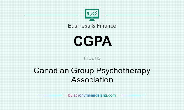 What does CGPA mean? It stands for Canadian Group Psychotherapy Association
