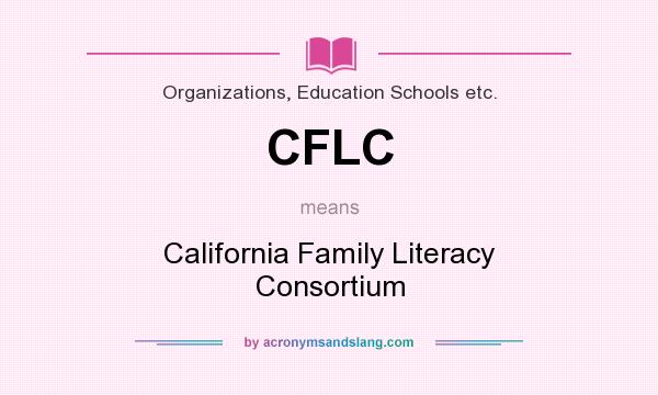 What does CFLC mean? It stands for California Family Literacy Consortium