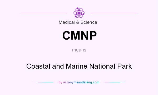 What does CMNP mean? It stands for Coastal and Marine National Park