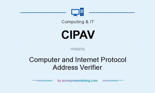 What does CIPAV mean? It stands for Computer and Internet Protocol Address Verifier