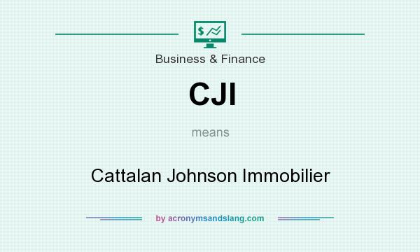 What does CJI mean? It stands for Cattalan Johnson Immobilier