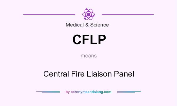 What does CFLP mean? It stands for Central Fire Liaison Panel
