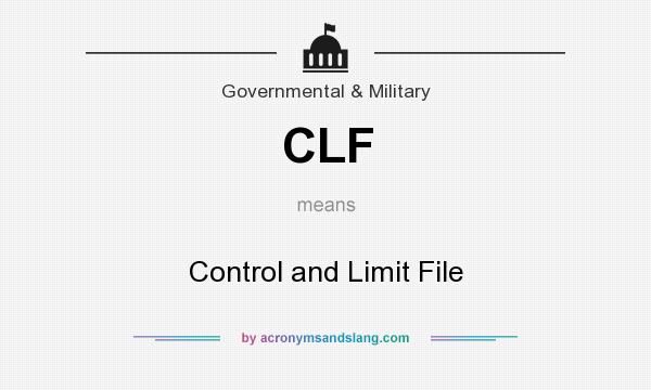 What does CLF mean? It stands for Control and Limit File