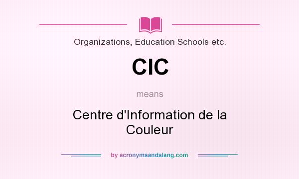 What does CIC mean? It stands for Centre d`Information de la Couleur