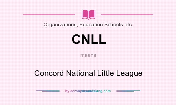 What does CNLL mean? It stands for Concord National Little League