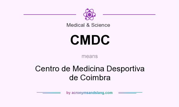 What does CMDC mean? It stands for Centro de Medicina Desportiva de Coimbra
