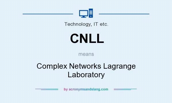 What does CNLL mean? It stands for Complex Networks Lagrange Laboratory