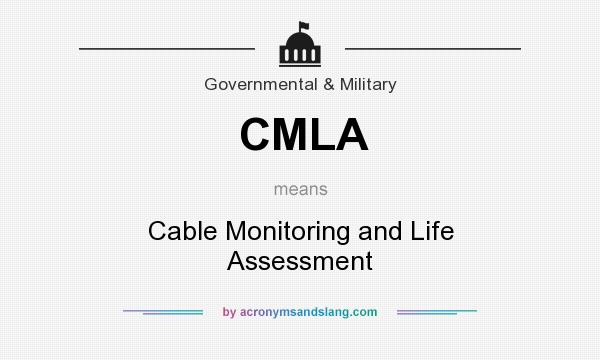 What does CMLA mean? It stands for Cable Monitoring and Life Assessment