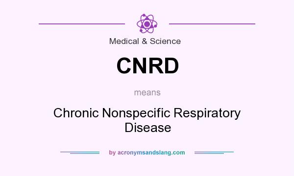 What does CNRD mean? It stands for Chronic Nonspecific Respiratory Disease