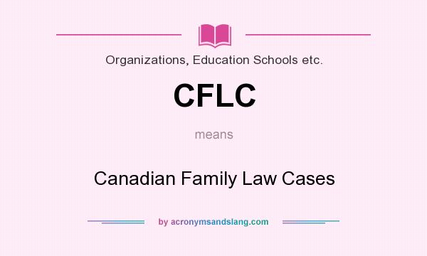 What does CFLC mean? It stands for Canadian Family Law Cases