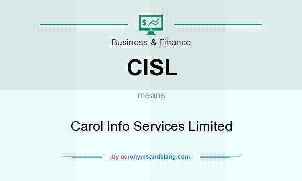 What does CISL mean? It stands for Carol Info Services Limited
