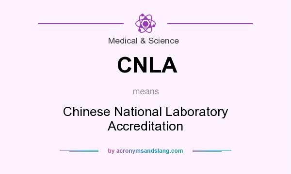 What does CNLA mean? It stands for Chinese National Laboratory Accreditation