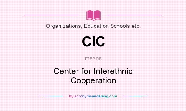 What does CIC mean? It stands for Center for Interethnic Cooperation