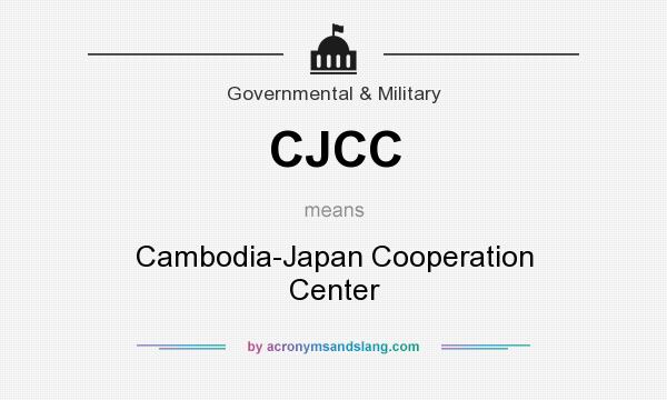 What does CJCC mean? It stands for Cambodia-Japan Cooperation Center