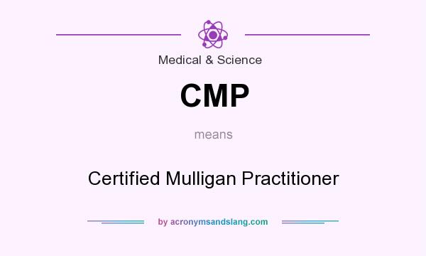 What does CMP mean? It stands for Certified Mulligan Practitioner